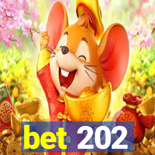 bet 202
